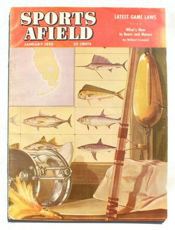 Vintage January 1950 Sports Afield Magazine - Whats New In Boats And Motors