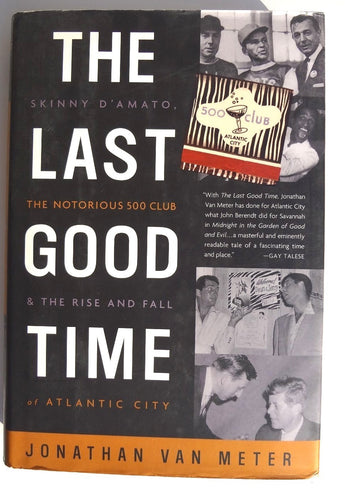 SIGNED Van Meter THE LAST GOOD TIME Skinny D'Amato BOOK US 2003 1st Pressing MN