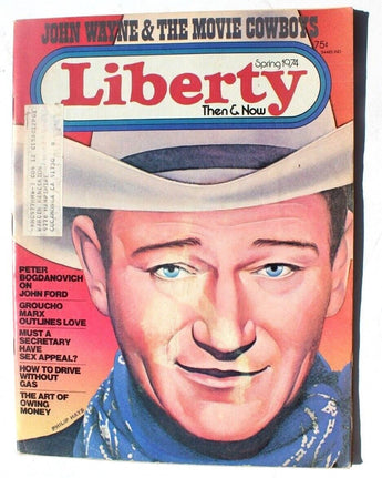 Vintage LIBERTY Then & Now (Spring 1974) Magazine - Movie Cowboys Feature