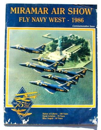 Vtg Miramar Air Show Fly Navy West 1986 Magazine (75 years) Statue Of Liberty
