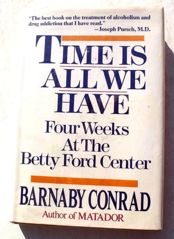 Vtg 1986 TIME IS ALL WE HAVE By Barnaby Conrad Book - Signed