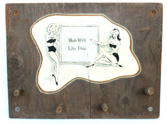 Vtg 1940s 1950s Painted Wood Pin Up Girls Tiki MEN WILL LIKE THIS Coat Hat Rack