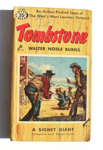 Vtg June 1955 Tombstone By WAlter Noble Burns Signet Giant Book (Western)
