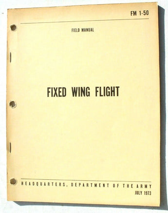 Vtg July 1973 Fixed Wing Flight (Headquarters Dept. Of The Army) Field Booklet