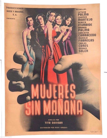 RARE Vtg Mexican Movie Poster - 1951 Mujeres Sin Manana (Leticia Palma)