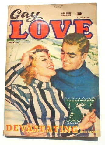 Vtg March 1957 Gay Love Stories Vol. 15 No.5 (Devastating) Romance Magazine