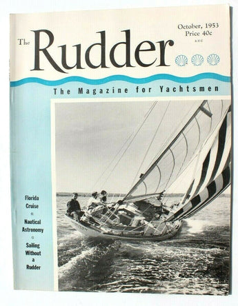 Vtg Sailboating Yachting Boating Magazine - The Rudder Oct 1953 Vol. 69 No.10