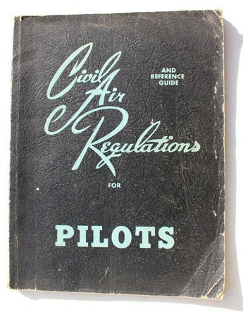 Vtg Civil Air Regulations For Pilots May 1955 15th Edition Reference Guide Book