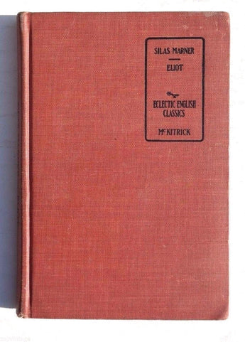 Vintage 1911 Silas Marner ELIOT Eclectic English Classics (American Print) Book