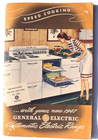 Vtg Speed Cooking With Your 1947 General Electric Automatic Electric Range Book