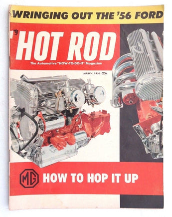 Vtg Hot Rat Rod Car Magazine - March 1956 HOT ROD (Wringing Out The '56 Ford)