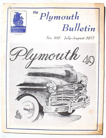 Vintage July- August 1977 The Plymouth Bulletin Car Magazine - Plymouth 1949