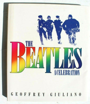 The Beatles : A Celebration by Geoffrey Giuliano (1986 Hardcover) Paul McCartney
