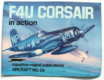 Vtg Squadron Signal Pub. F4U Corsair In Action Aircraft No. 29 Booklet