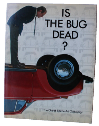 Vintage 1983 Is The Bug Dead? The Great Beetle Ad Campaign Book