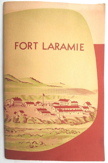VTG 1954 FORT LARAMIE National Monument WYOMING Historical Handbook Booklet
