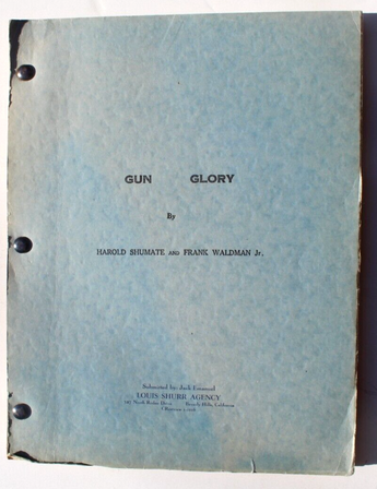 Rare Vtg 1960s Gun Glory By Harold Shumate MOVIE Story & Screen Play Script