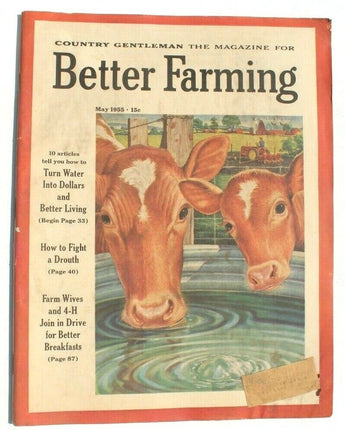 Vintage Farm Farming Famers Magazine - Better Farming May 1955