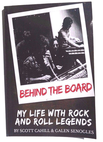 SCOTT CAHILL & GALEN SENOGLES My Life With Rock And Roll Legends BOOK US 2013