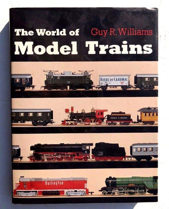 THE WORLD OF MODEL TRAINS by Guy R. Williams (1970 hardcover W/ Jacket) Book