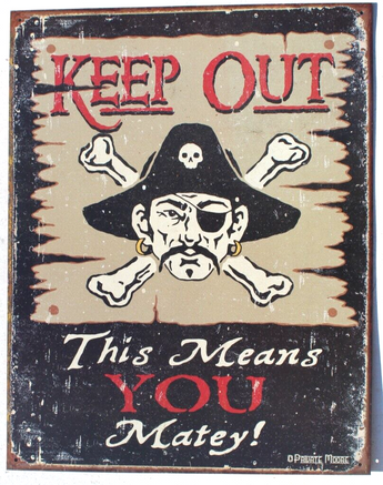 Keep Out Means You Matey Pirate Metal Sign Tin Halloween Old Rustic Warning