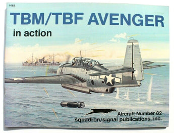Vtg Squadron Signal Pub. TBM / TBF Avenger In Action Aircraft No. 82 Booklet