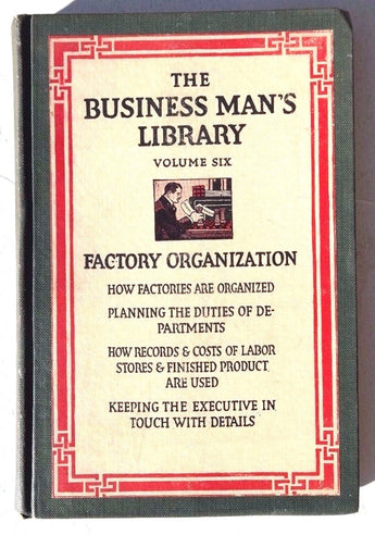 Vintage 1909 THE BUSINESS MAN'S LIBRARY Vol. Six FACTORY ORGANIZATION Book