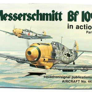 Vtg Squadron Signal Pub. Messerschmitt BF 109 In Action Aircraft No. 44 Booklet