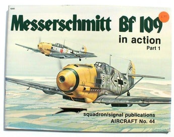 Vtg Squadron Signal Pub. Messerschmitt BF 109 In Action Aircraft No. 44 Booklet