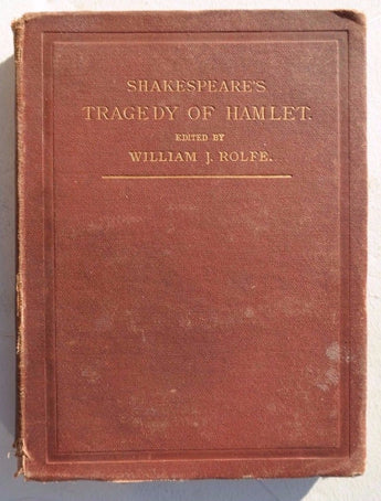 Vtg Antique 1881 SHAKESPEARES TRAGEDY OF HAMLET EDITED BY WILLIAM J ROLFE Book