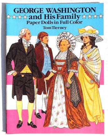 Vtg NEW 1989 Geroge Washington & His Family Paper Dolls (Tom Tierny) Dover Book