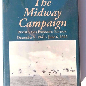 Midway Campaign : December 7, 1941-June 6, 1942 by Jack Greene (1995 Book)