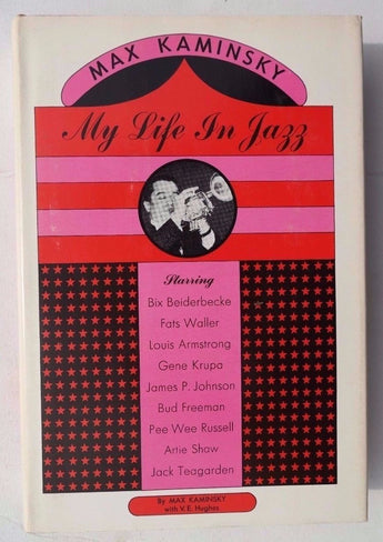 Vintage 1963 My Life In Jazz By Max Kaminsky First Edition US Book 242 Pages