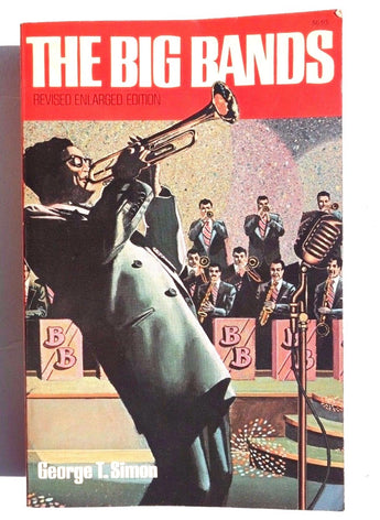 VTG The Big Bands Illustrated Music Performing Arts George T Simon US 1978 Book