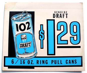 Vintage Cardboard 102 Genuine Draft 16 oz Ring Pull Can Beer Advertising Sign