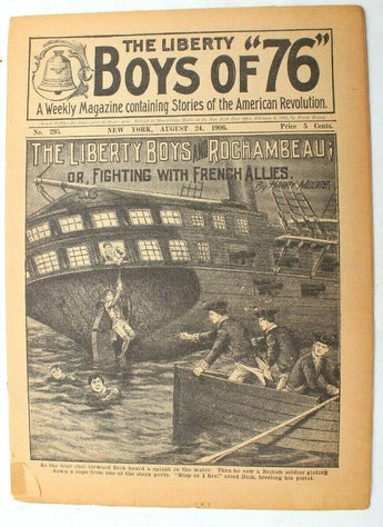 Vtg 1901 THE LIBERTY BOYS OF 76 Paper Magazine No. 295 (Fighting French Allies)