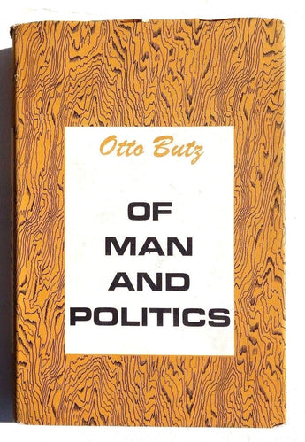 Vintage 1960 Of Man and Politics by Otto Butz. Holt Rinehart Book
