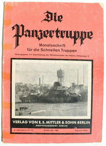 Vtg August 1942 Die Panzertruppe Verlag Von.S.Mittler & Sons Berlin Magazine