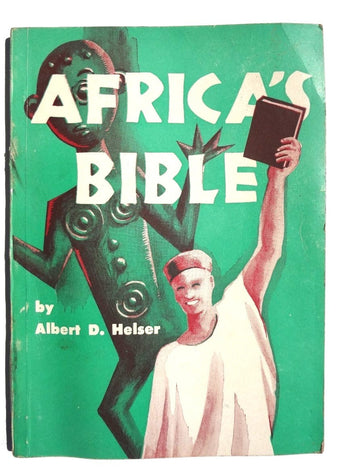 Vintage 1951 AFRICA'S BIBLE By Albert D. Helser BOOK - 159 Pages