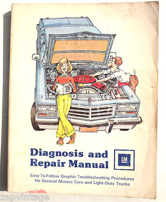 Diagnosis and Repair Manual GM Vehicles 1977 - 1978 - General Motors Cars