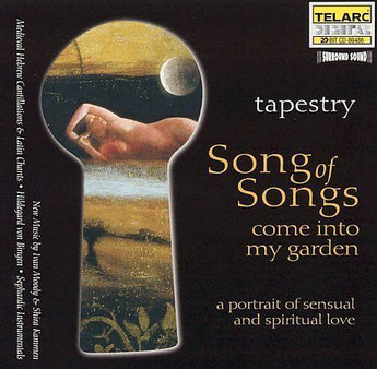 Sealed Tapestry SONG OF SONGS come Into My Garden CD Telarc Music US 1998