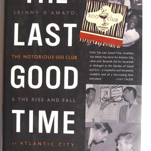 SIGNED Van Meter THE LAST GOOD TIME Skinny D'Amato BOOK US 2003 1st Pressing MN
