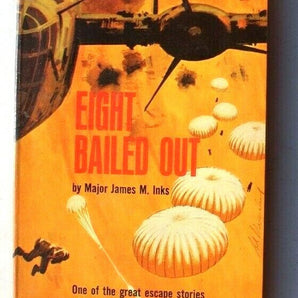 Vintage 1963 Eight Bailed Out By Major James M. Inks Popular Library Book