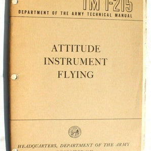 Vtg Dec 1958 Attitude Instrument Flying (Headquarters Dept. Of The Army) Booklet