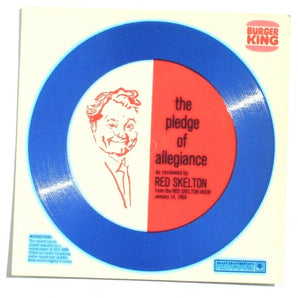 Lot 5 Burger King Premium 33 1/3 RPM Record The Pledge of Allegiance Red Skelton