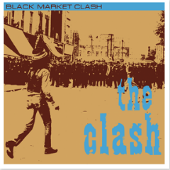 THE CLASH: Black Market Clash